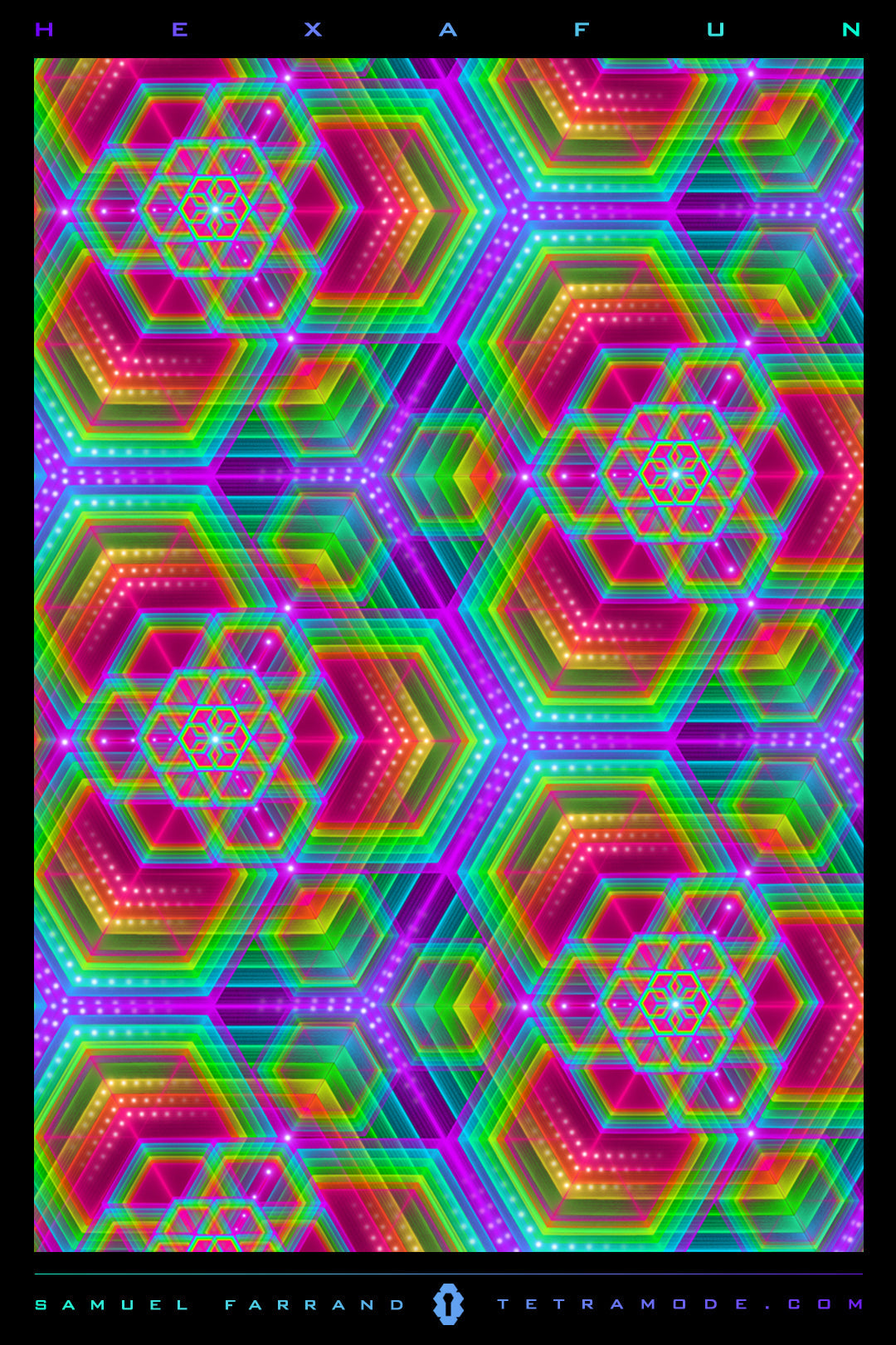 Hexafun psychedelic neon hexagon geometry artwork with sacred patterns, layered depth, and visionary design by Samuel Farrand