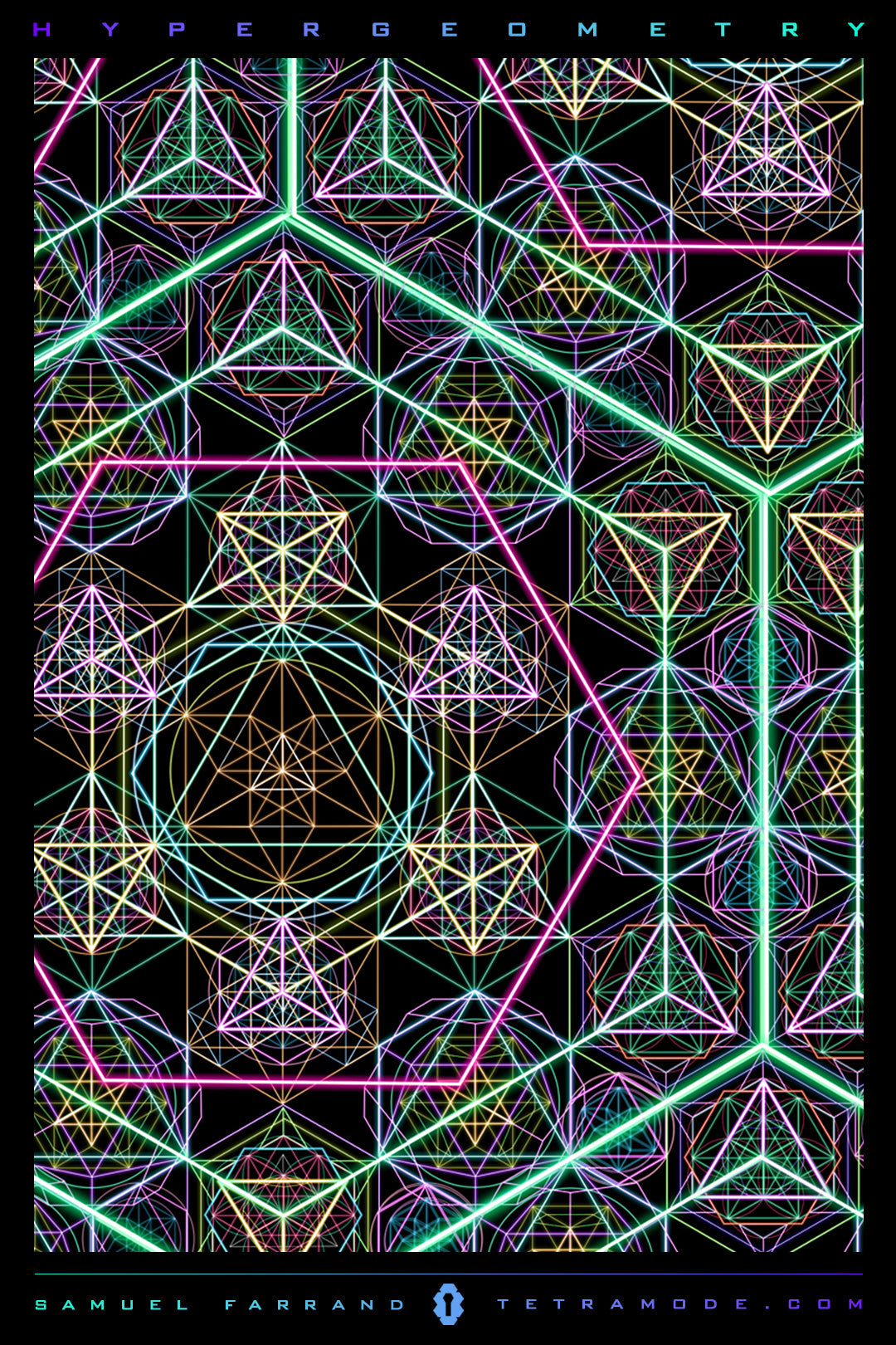 Hypergeometry multidimensional sacred geometry artwork featuring neon polyhedra, symmetry, and visionary psychedelic design by Samuel Farrand